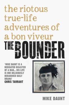 Paperback The Bounder - The Riotous True-Life Adventures of a Bon Viveur Book