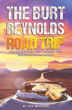 Paperback The Burt Reynolds Road Trip Book