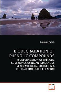 Paperback Biodegradation of Phenolic Compounds Book