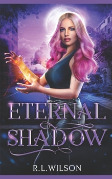 Paperback Eternal Shadow: A New Adult Urban Fantasy Series Book