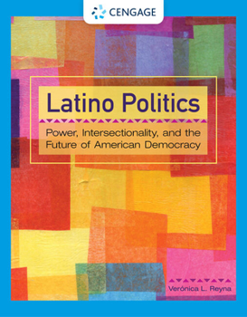 Paperback Latino Politics: Power, Intersectionality, and the Future of American Democracy Book