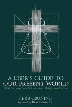 Paperback A User's Guide to Our Present World Book