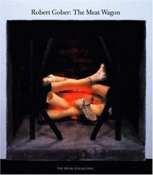 Hardcover Robert Gober: The Meat Wagon Book