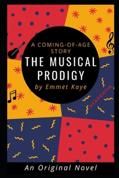 Paperback The Musical Prodigy: A Coming-of-Age Story Book