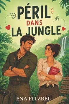 Paperback Péril dans la jungle: Une comédie romantique luxuriante ! [French] Book