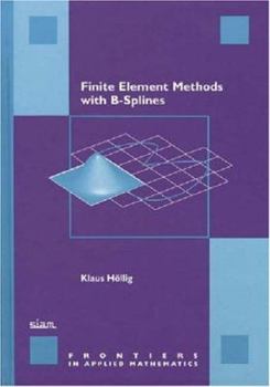 Hardcover Finite Element Methods with B-Splines Book