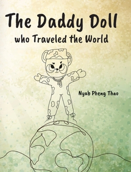 Hardcover The Daddy Doll who Traveled the World Book