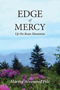 Paperback Edge of Mercy - Up On Roan Mountain Book
