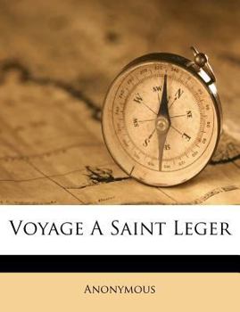 Paperback Voyage A Saint Leger [French] Book
