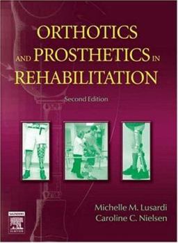 Hardcover Orthotics and Prosthetics in Rehabilitation Book