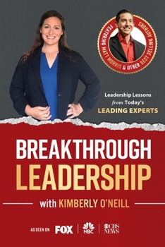 Paperback Breakthrough Leadership with Kimberly O'Neill Book