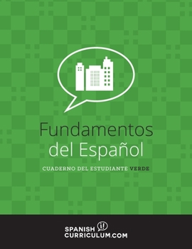 Paperback Fundamentos del Español (Spanish 4): Cuaderno del Estudiante Verde [Spanish] Book