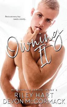 Owning It - Book #3 of the Metropolis