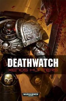 Paperback Deathwatch: Xenos Hunters Book
