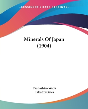 Paperback Minerals Of Japan (1904) Book