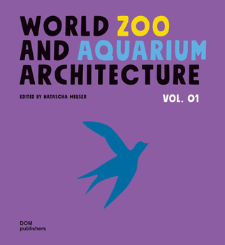 Hardcover World Zoo and Aquarium Architecture Book