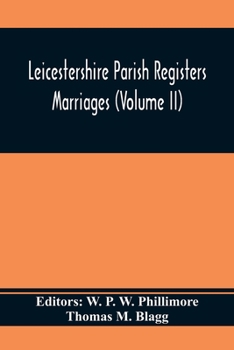 Paperback Leicestershire Parish Registers. Marriages (Volume II) Book