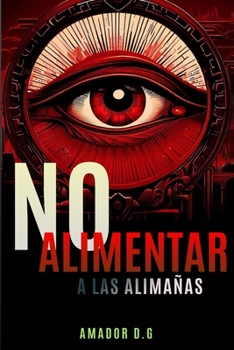 Paperback No Alimentar a las Alimañas: Thriller suspense [Spanish] Book