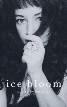 Paperback Ice Bloom: A Cold Micro Poetry Chapbook Book