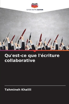 Paperback Qu'est-ce que l'écriture collaborative [French] Book