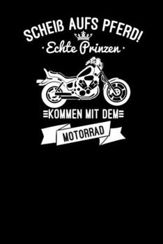 Echte Prinzen kommen mit dem Motorrad: 6x9 Motorbike | dotgrid | dot grid paper | notebook | notes