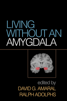 Hardcover Living Without an Amygdala Book