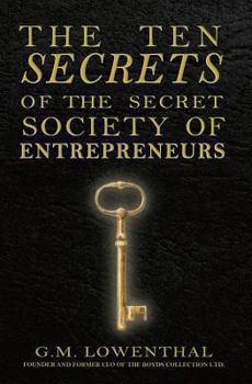 Paperback The Ten Secrets of the Secret Society of Entrepreneurs Book