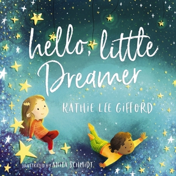 Hardcover Hello, Little Dreamer Book