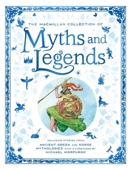 Hardcover The MacMillan Collection of Myths and Legends Book