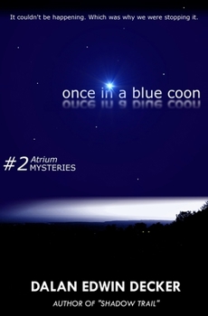 Paperback Once In A Blue Coon: It Could Not Be Happening. So We Were Stopping It. Book