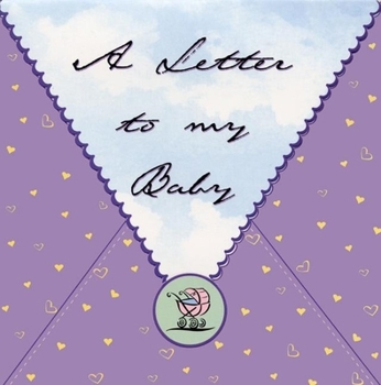 Paperback A Letter to My Baby Book