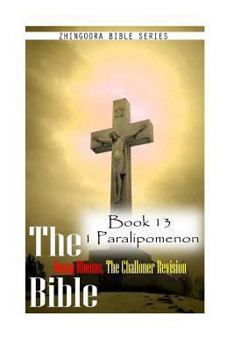 Paperback The Bible Douay-Rheims, the Challoner Revision- Book 13 1 Paralipomenon Book