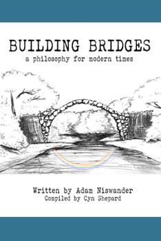 Paperback Building Bridges: A Philosophy for Modern Times Book