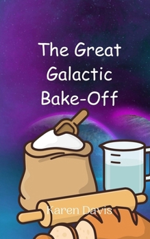 Paperback The Great Galactic Bake-Off Book