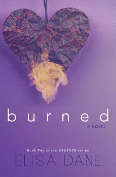 Burned - Book #2 of the Crushed