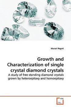 Paperback Growth and Characterization of single crystal diamond crystals Book