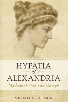 Hardcover Hypatia of Alexandria: Mathematician and Martyr Book
