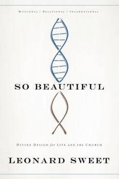 Paperback So Beautiful: Divine Design for Life and the Church Book