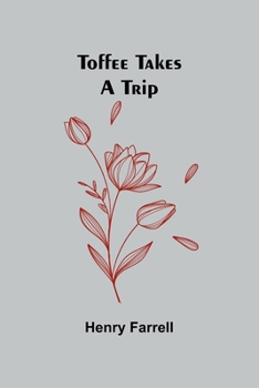 Paperback Toffee takes a trip Book