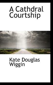 Paperback A Cathdral Courtship Book