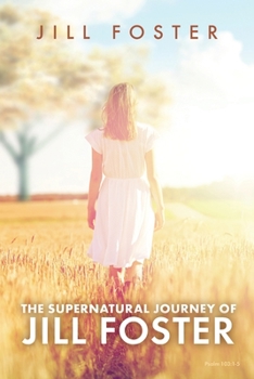 Paperback The Supernatural Journey of Jill Foster Book