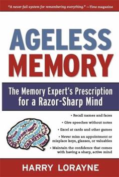 Paperback Ageless Memory: The Memory Expert's Prescription for a Razor-Sharp Mind Book
