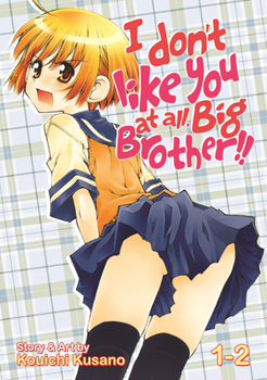 Paperback I Don't Like You at All, Big Brother!! Volume 1-2 Book