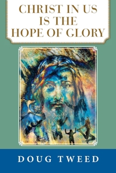 Paperback Christ in Us Is the Hope of Glory Book