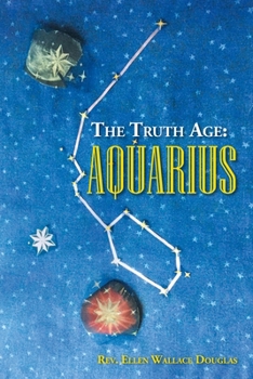 Paperback The Truth Age: Aquarius Book