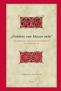 Verhartet Eure Herzen Nicht: Der Hebraer, Eine Synagogenhomilie Zu Tischa Be-Aw
