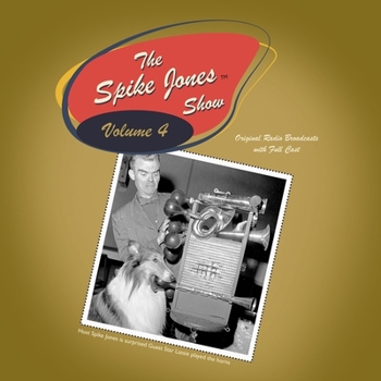 Audio CD The Spike Jones Show Vol. 4: Starring Spike Jones and His City Slickers Book