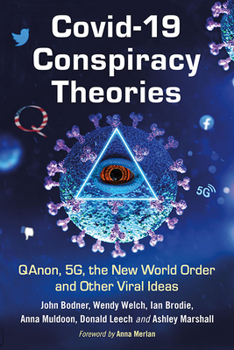 Paperback Covid-19 Conspiracy Theories: Qanon, 5g, the New World Order and Other Viral Ideas Book