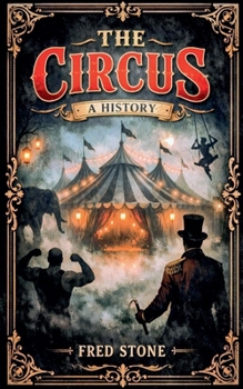 Paperback The Circus a history Book