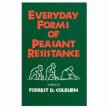 Paperback Everyday Forms of Peasant Resistance Book